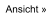 Ansicht »